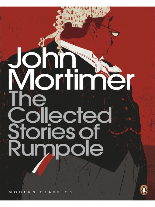Title details for The Collected Stories of Rumpole by John Mortimer - Available